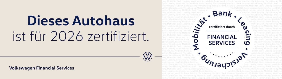 Zertifikat von Volkswagen Financial Services für 2026 mit dem Text 'Dieses Autohaus ist für 2026 zertifiziert' und einem Siegel mit den Begriffen Mobilität, Bank, Leasing und Versicherung.