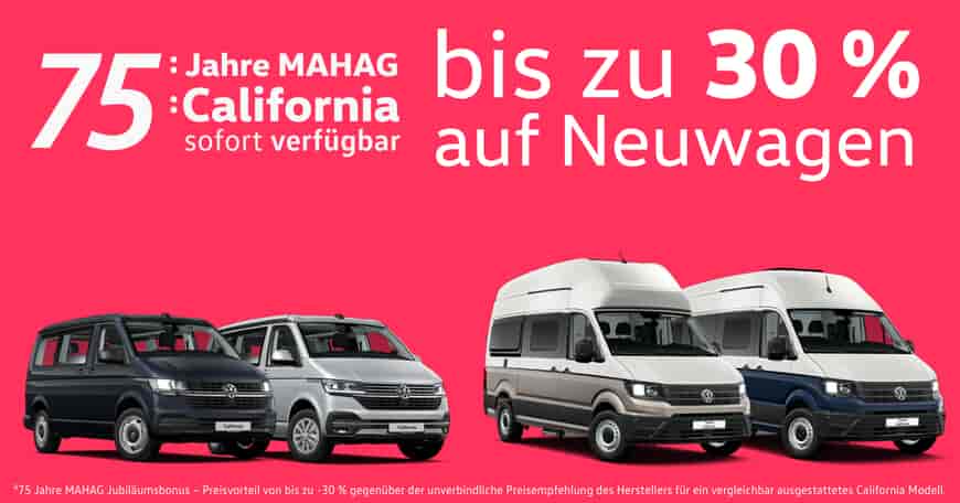 75 Jahre MAHAG. 75 Volkswagen California biz zu 30% Reduziert.