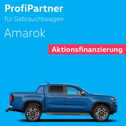VW Amarok Gebrauchtwagen Finanzierungs-Aktion von MAHAG Volkswagen Nutzfahrzeuge Profi Partner für Gebrauchtwagen.