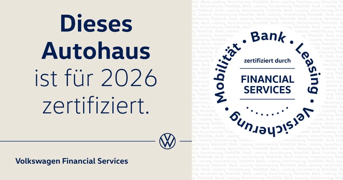 Zertifikat von Volkswagen Financial Services für 2026 mit dem Text 'Dieses Autohaus ist für 2026 zertifiziert' und einem Siegel mit den Begriffen Mobilität, Bank, Leasing und Versicherung.